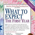 Cover Art for 9780207190780, What to Expect the First Year by Arlene Eisenberg, Heidi Eisenberg, Murkoff and Sandee Eisenberg Hathaway