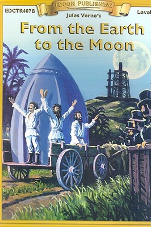 Cover Art for 9781555761813, From the Earth to the Moon (Paperback) by Jules Verne