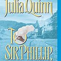 Cover Art for 9780380820856, To Sir Philip, With Love by Julia Quinn