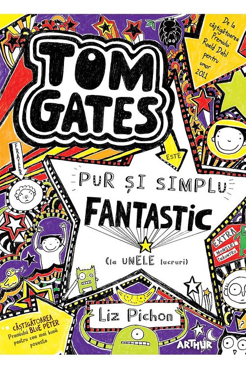 Cover Art for 9786067887471, Tom Gates 5. Tom Gates Este Pur Si Simplu Fantastic (La Unele Lucruri) by Liz Pichon
