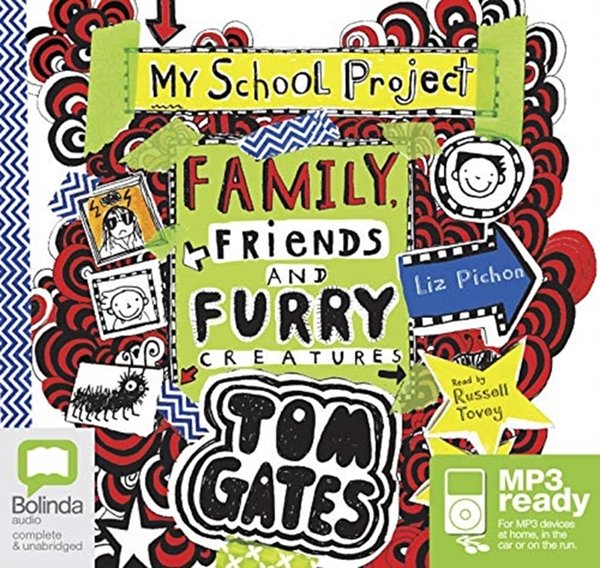 Cover Art for 9781489398123, Family, Friends and Furry Creatures (Tom Gates (12)) by Liz Pichon