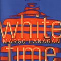 Cover Art for 9781865081823, White Time by Margo Lanagan