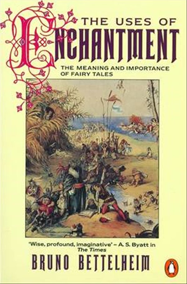 Cover Art for 9780140137279, The Uses of Enchantment by Bruno Bettelheim