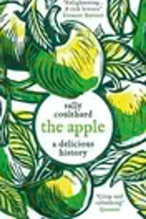 Cover Art for 9781803287973, The Apple: A Delicious History by Sally Coulthard