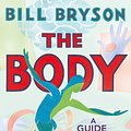 Cover Art for 9780857522412, The Body: A Guide for Occupants by Bill Bryson