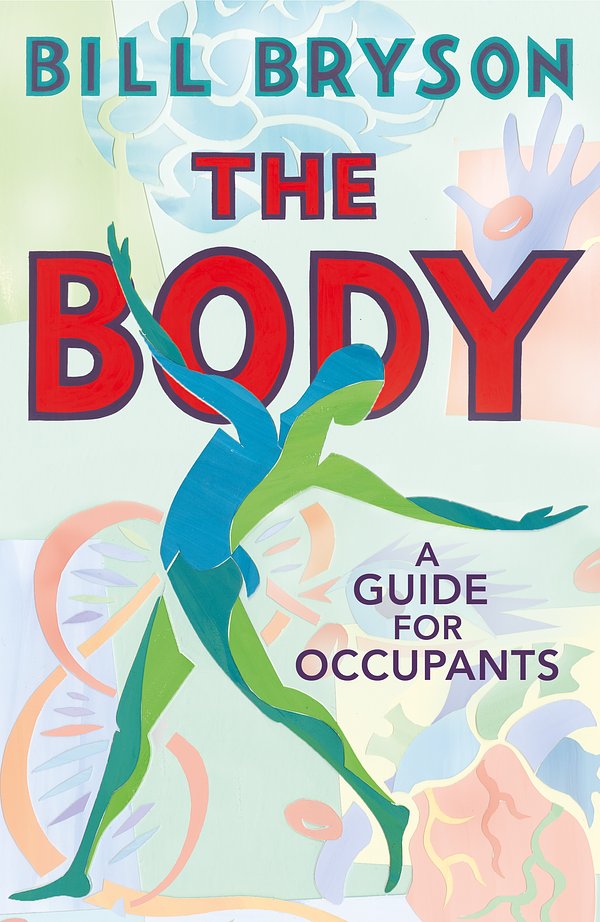 Cover Art for 9780857522412, The Body: A Guide for Occupants by Bill Bryson