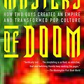 Cover Art for B000FBFNL0, Masters of Doom: How Two Guys Created an Empire and Transformed Pop Culture by David Kushner