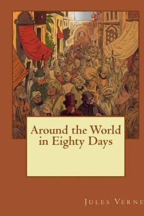 Cover Art for 9781545039984, Around the World in Eighty Days by Jules Verne