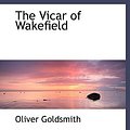 Cover Art for 9780554290041, The Vicar of Wakefield by Oliver Goldsmith