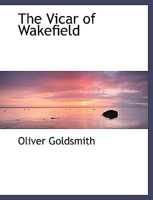 Cover Art for 9780554290041, The Vicar of Wakefield by Oliver Goldsmith