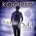 Cover Art for 9780345545879, Saint Odd: An Odd Thomas Novel by Dean R. Koontz