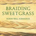 Cover Art for 9781799983163, Braiding Sweetgrass by Robin Wall Kimmerer