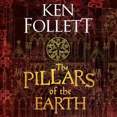 Cover Art for 9781447271680, The Pillars of the Earth by Ken Follett