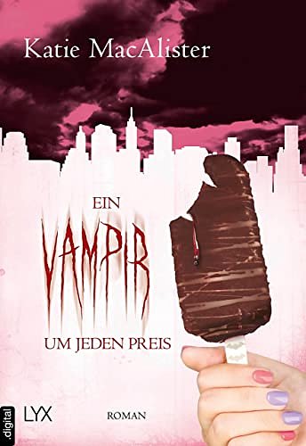 Cover Art for B0777JRNHS, Ein Vampir um jeden Preis (Dark Ones 11) (German Edition) by Katie MacAlister