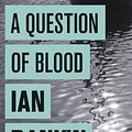 Cover Art for 9780752883663, A Question of Blood by Ian Rankin