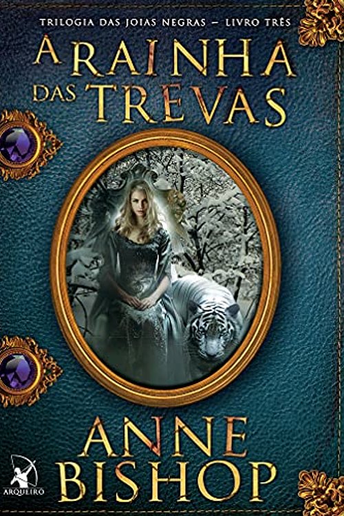 Cover Art for 9788580416749, A Rainha das Trevas – Livro Três. Trilogia das Joias Negras by Anne Bishop