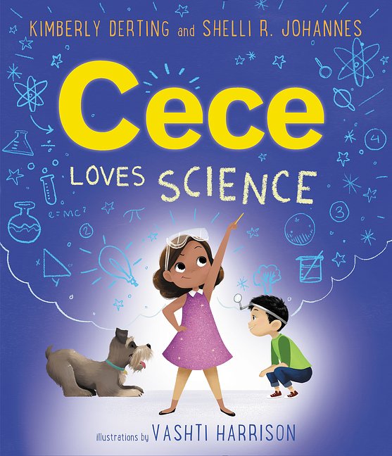 Cover Art for 9780062499608, Cece Loves Science by Kimberly Derting, Vashti Harrison, Shelli R. Johannes