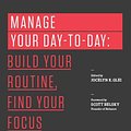 Cover Art for 9781480576353, Manage Your Day-To-Day by Jocelyn K Glei