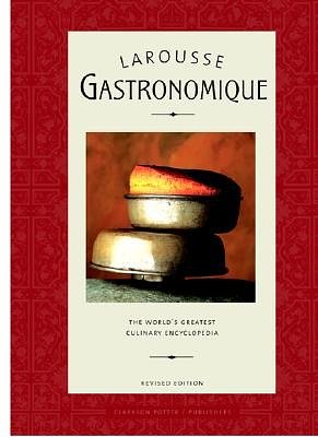 Cover Art for 9780609609712, Larousse Gastronomique by Larousse