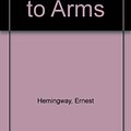 Cover Art for 9780671535544, A Farewell to Arms by Ernest Hemingway