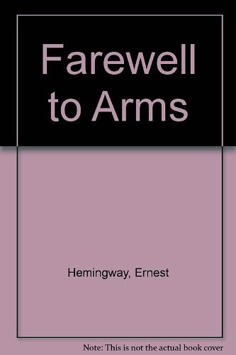 Cover Art for 9780671535544, A Farewell to Arms by Ernest Hemingway