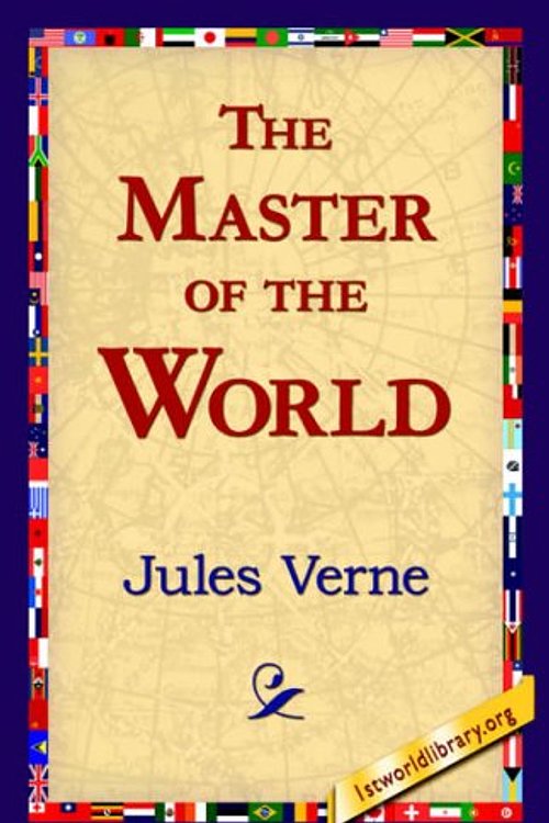 Cover Art for 9781421818856, The Master of the World by Jules Verne