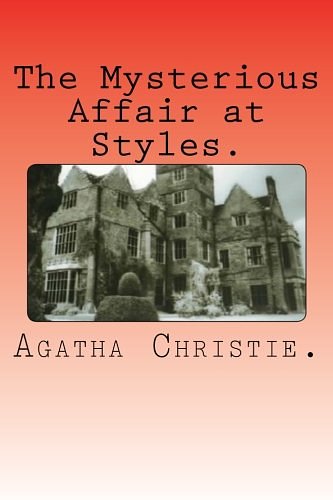 Cover Art for 9781523346370, The Mysterious Affair at Styles by Agatha Christie