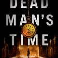 Cover Art for 9781250030191, Dead Man's Time by Peter James