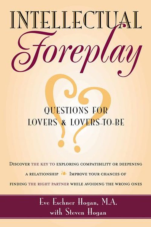 Cover Art for 9780897932776, Intellectual Foreplay by Eve Eschner Hogan