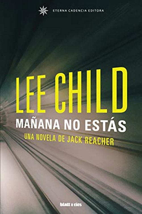 Cover Art for 9788412180831, Mañana no estás by Lee Child