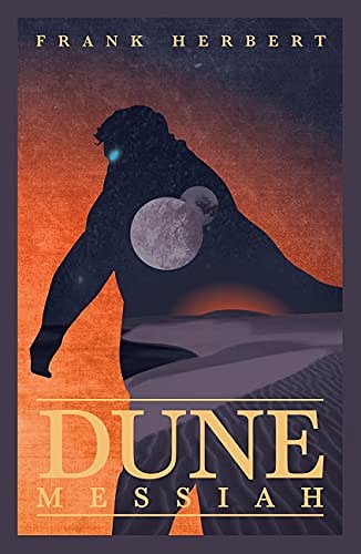 Cover Art for B00590YMHI, Dune Messiah: The Second Dune Novel (The Dune Sequence Book 2) by Frank Herbert