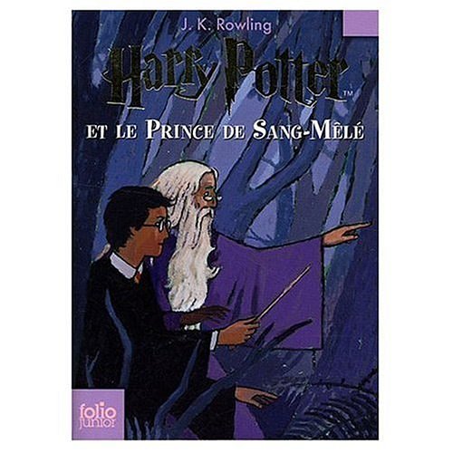 Cover Art for 9780828868860, Harry Potter et le Prince de Sang-Mele (French edition of Harry Potter and the Half-Blood Prince) by J.k. Rowling
