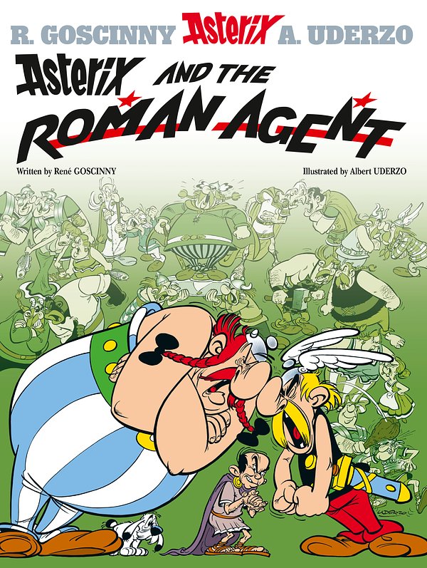 Cover Art for 9780752866321, Asterix: Asterix and the Roman Agent: Album 15 by Rene Goscinny