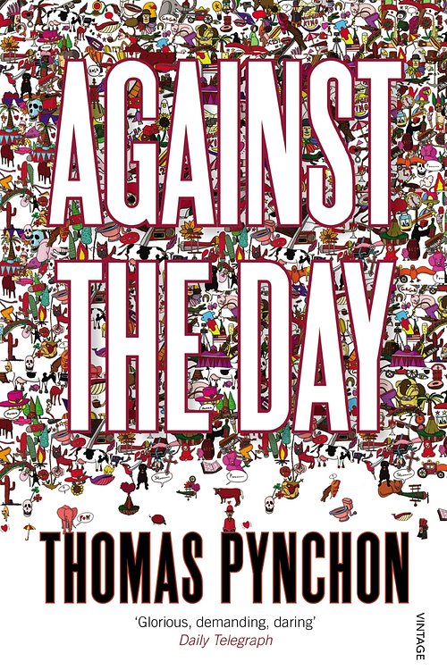Cover Art for 9780099512332, Against the Day by Thomas Pynchon