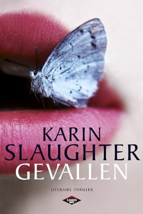 Cover Art for 9789023464501, Gevallen by Karin Slaughter