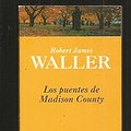 Cover Art for 9788440655530, Los puentes de Madison County/ The Bridges of Madison County by Robert James Waller