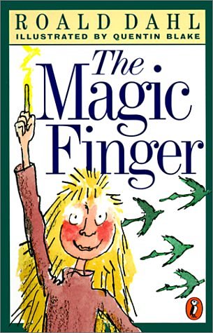 Cover Art for 9780785703358, The Magic Finger by Roald Dahl