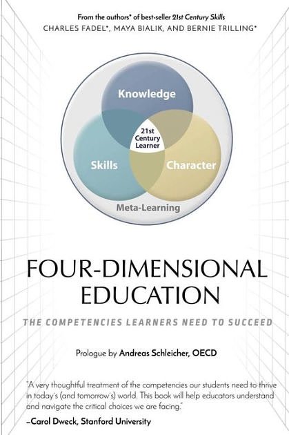 Cover Art for 9781518642562, Four-Dimensional Education: The Competencies Learners Need to Succeed by Charles Fadel
