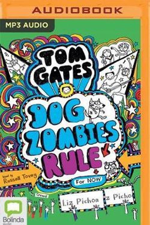 Cover Art for 9781489403032, Dog Zombies Rule for Now by Liz Pichon