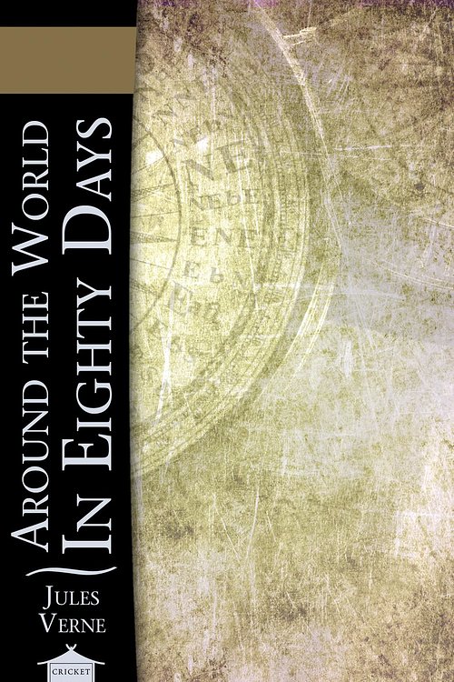 Cover Art for 9781625000415, Around the World in Eighty Days by Jules Verne