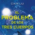 Cover Art for 9788490695289, El problema de los tres cuerpos by Cixin Liu