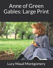 Cover Art for 9781095241158, Anne of Green Gables: Large Print by Lucy Maud Montgomery