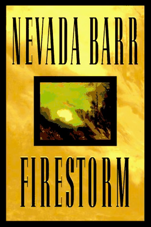Cover Art for 9780399141263, Firestorm by Nevada Barr