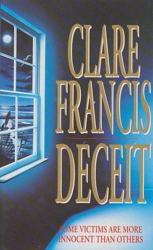 Cover Art for 9780434270439, Deceit by Clare Francis