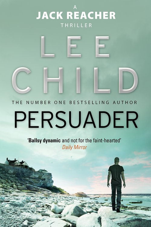 Cover Art for 9780553813449, Persuader: (Jack Reacher 7) by Lee Child