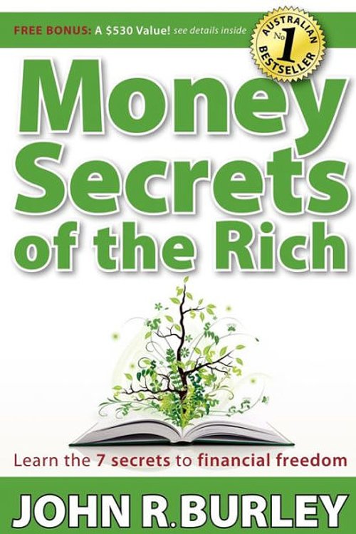 Cover Art for 9781600376191, Money Secrets of the Rich by John Burley