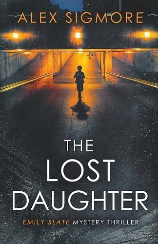 Cover Art for 9781957536231, The Lost Daughter: 6 by Alex Sigmore