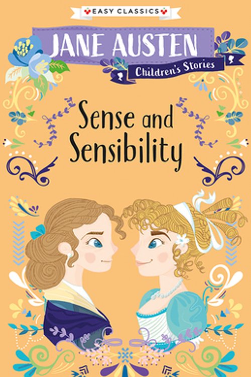 Cover Art for 9781782267546, Sense and Sensibility (The Complete Simplified Jane Austen Children's Collection) by Jane Austen