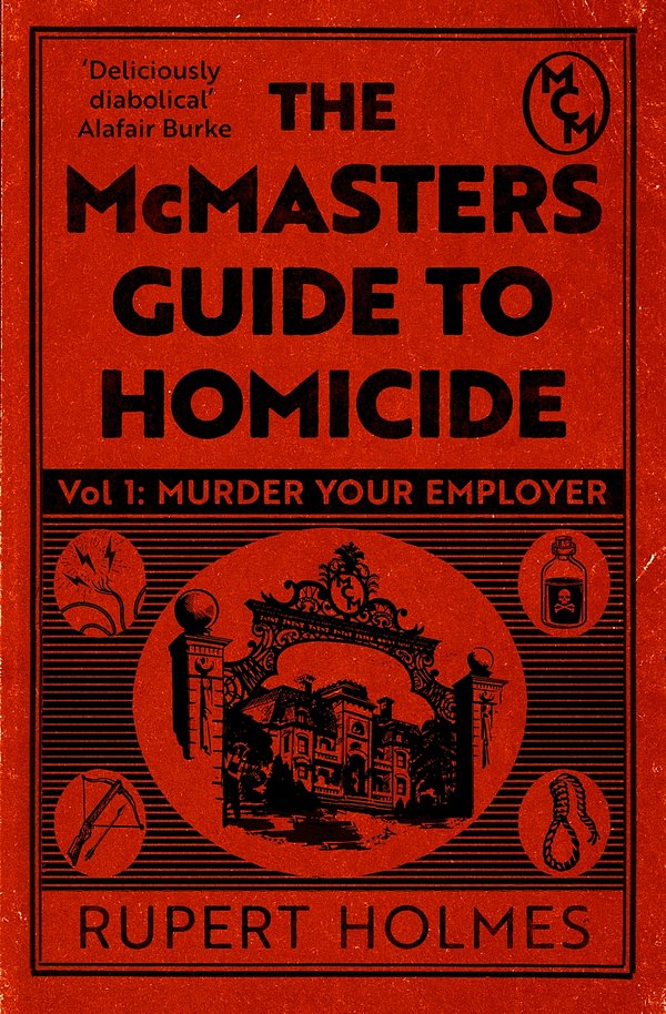 Cover Art for 9781035402397, Murder Your Employer: The McMasters Guide to Homicide by Rupert Holmes