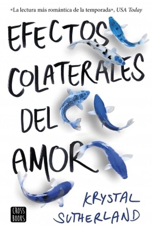Cover Art for 9788408176312, Efectos colaterales del amor by Krystal Sutherland